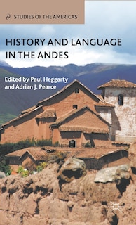 Couverture_History and Language in the Andes