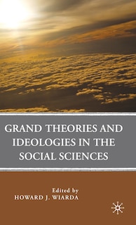 Front cover_Grand Theories and Ideologies in the Social Sciences