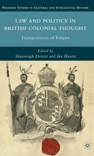 Front cover_Law And Politics In British Colonial Thought