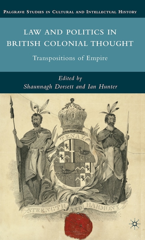 Front cover_Law And Politics In British Colonial Thought