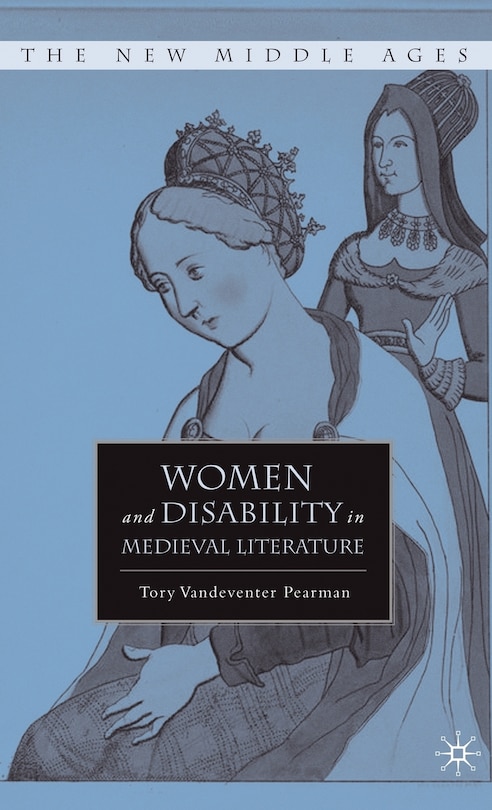 Couverture_Women And Disability In Medieval Literature