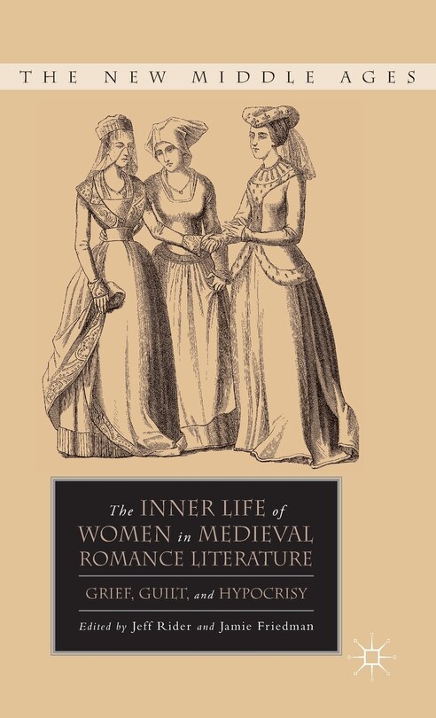 Couverture_The Inner Life of Women in Medieval Romance Literature