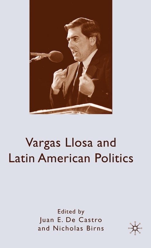 Couverture_Vargas Llosa And Latin American Politics