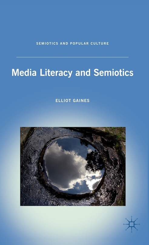 Front cover_Media Literacy And Semiotics