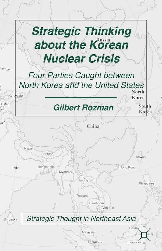 Front cover_Strategic Thinking About The Korean Nuclear Crisis