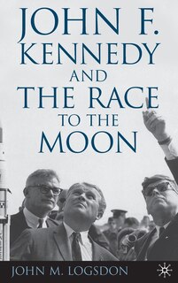 Couverture_John F. Kennedy And The Race To The Moon