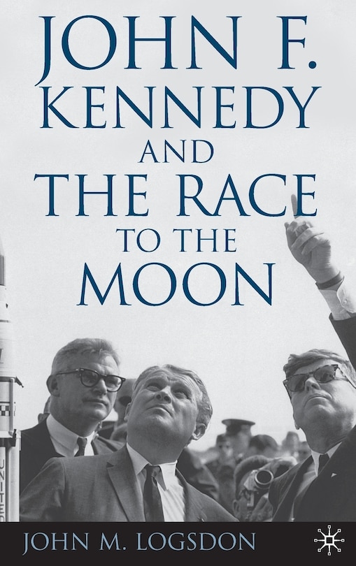 Couverture_John F. Kennedy And The Race To The Moon