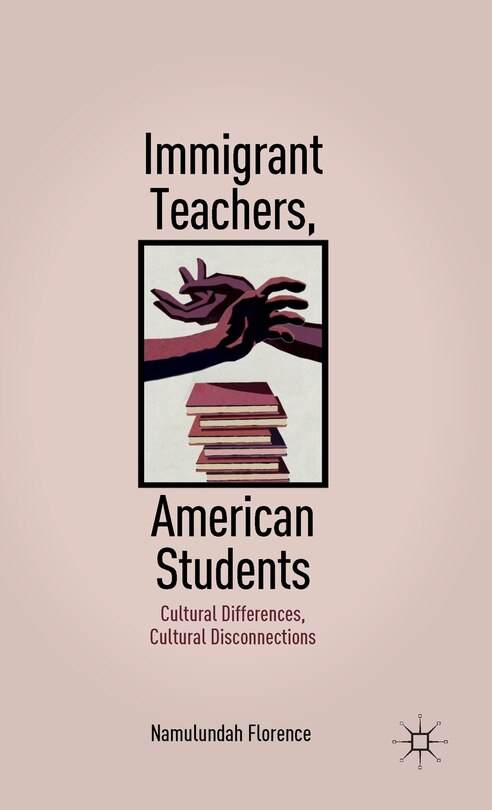 Couverture_Immigrant Teachers, American Students