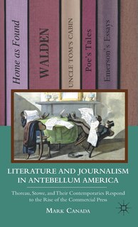 Front cover_Literature and Journalism in Antebellum America