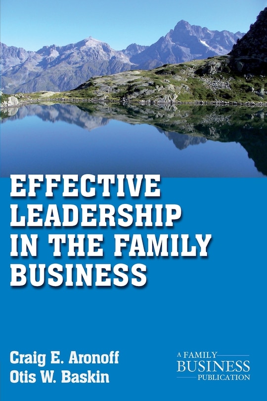 Couverture_Effective Leadership in the Family Business