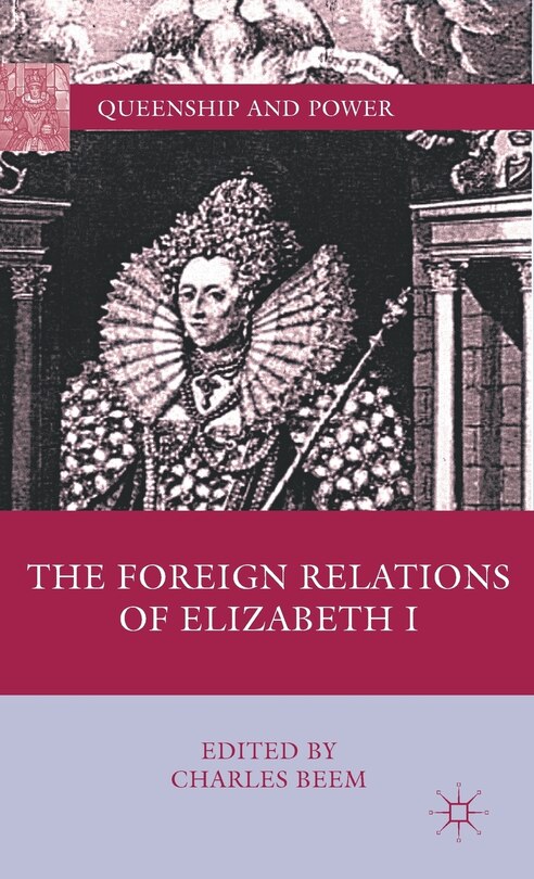 Front cover_The Foreign Relations of Elizabeth I