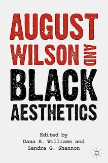 Front cover_August Wilson And Black Aesthetics