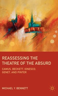 Front cover_Reassessing The Theatre Of The Absurd