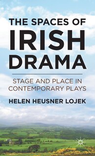 Front cover_The Spaces Of Irish Drama