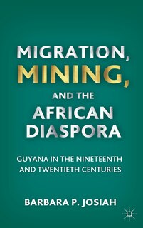 Couverture_Migration, Mining, And The African Diaspora