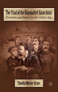 Front cover_The Trial Of The Haymarket Anarchists
