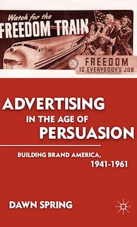 Front cover_Advertising In The Age Of Persuasion