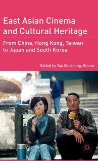 Couverture_East Asian Cinema And Cultural Heritage
