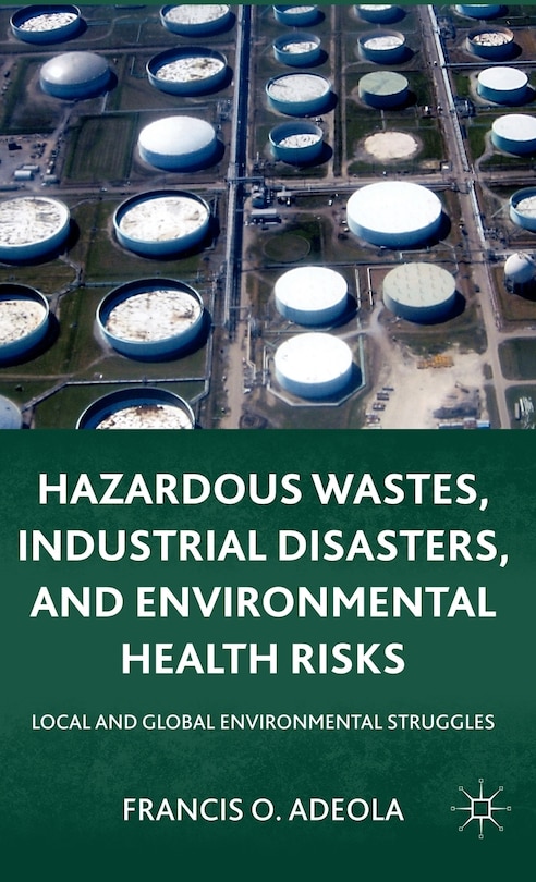 Front cover_Hazardous Wastes, Industrial Disasters, And Environmental Health Risks