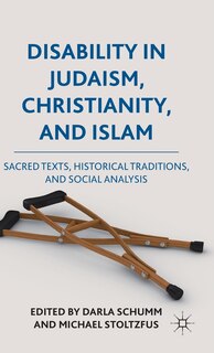 Front cover_Disability In Judaism, Christianity, And Islam