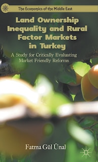 Front cover_Land Ownership Inequality and Rural Factor Markets in Turkey
