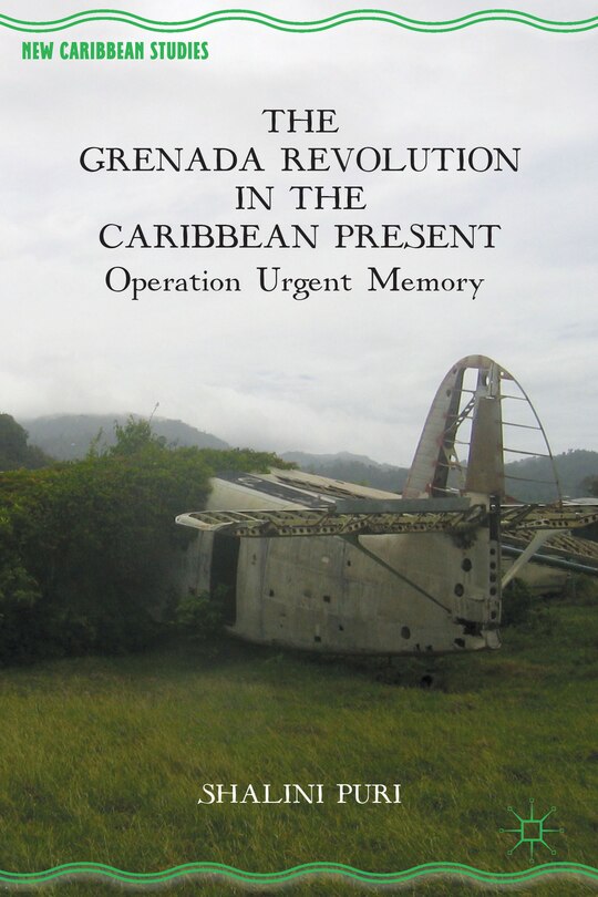 Front cover_The Grenada Revolution in the Caribbean Present
