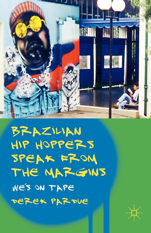 Front cover_Brazilian Hip Hoppers Speak From The Margins