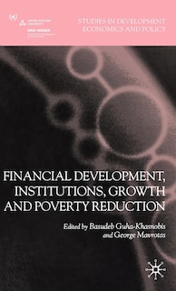 Front cover_Financial Development, Institutions, Growth And Poverty Reduction