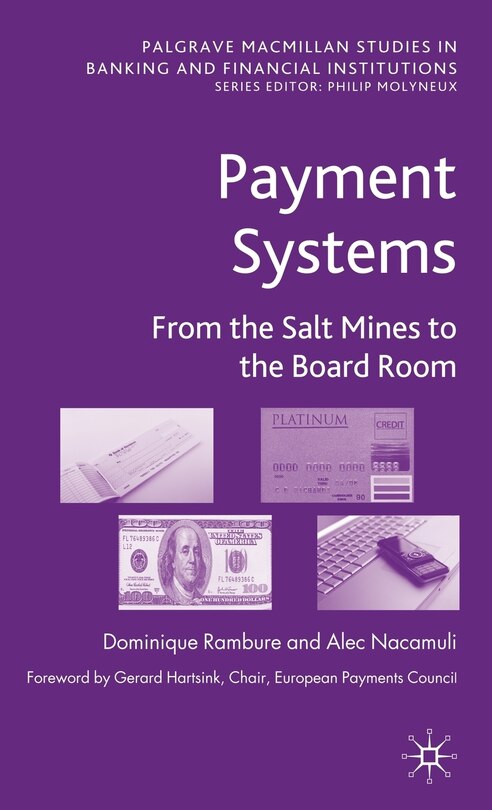 Payment Systems: From the Salt Mines to the Board Room