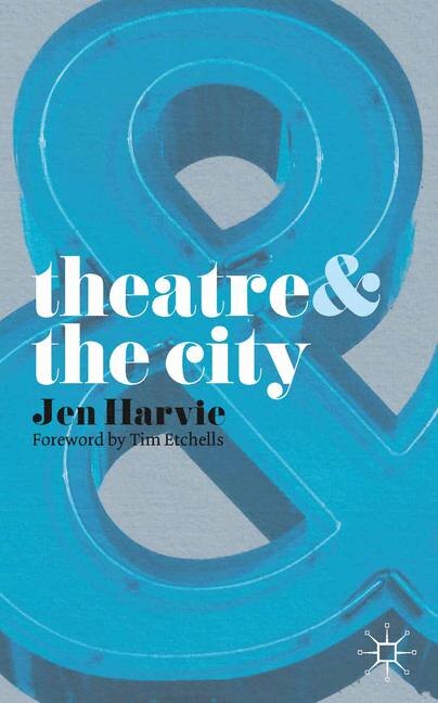 Front cover_Theatre and The City