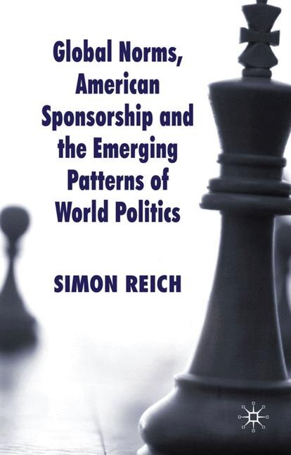 Couverture_Global Norms, American Sponsorship and the Emerging Patterns of World Politics