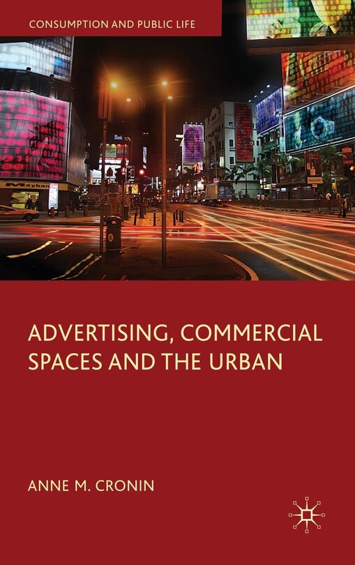 Front cover_Advertising, Commercial Spaces and the Urban