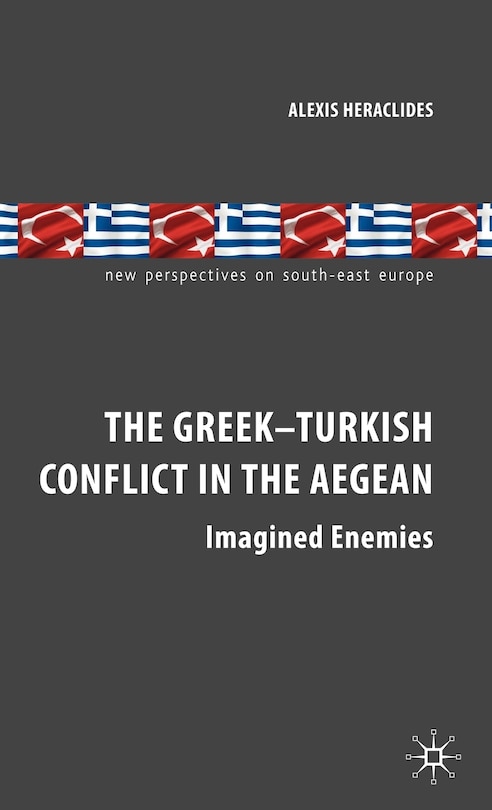 Front cover_The Greek-Turkish Conflict in the Aegean