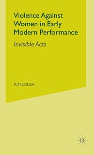 Front cover_Violence Against Women in Early Modern Performance