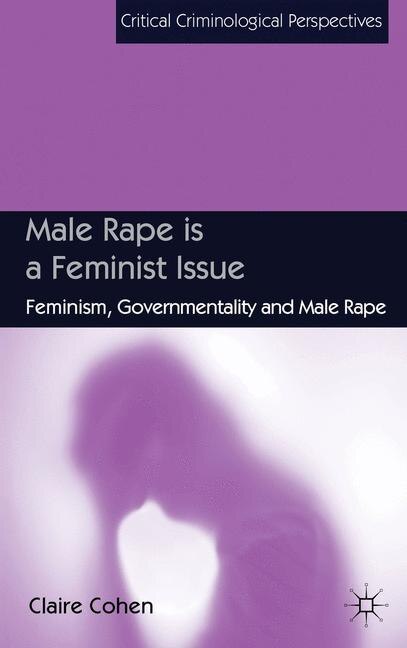 Front cover_Male Rape is a Feminist Issue