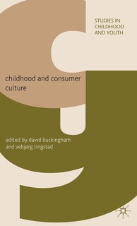 Front cover_Childhood And Consumer Culture