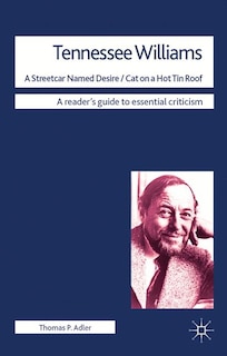 Couverture_Tennessee Williams - A Streetcar Named Desire/Cat on a Hot Tin Roof