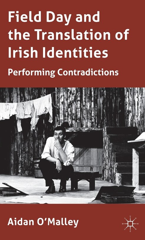 Couverture_Field Day And The Translation Of Irish Identities