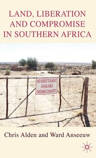 Couverture_Land, Liberation And Compromise In Southern Africa