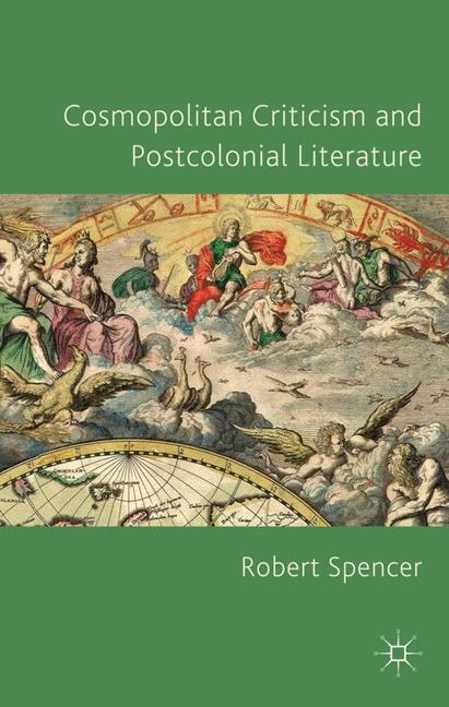 Front cover_Cosmopolitan Criticism And Postcolonial Literature