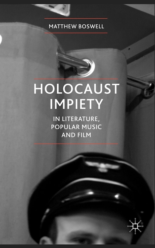 Couverture_Holocaust Impiety in Literature, Popular Music and Film