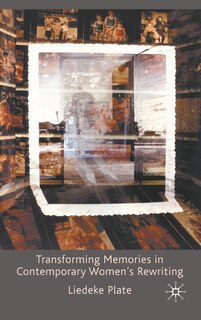 Front cover_Transforming Memories in Contemporary Women's Rewriting