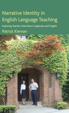 Narrative Identity In English Language Teaching: Exploring Teacher Interviews in Japanese and English