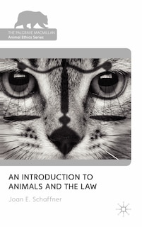 An Introduction to Animals and the Law