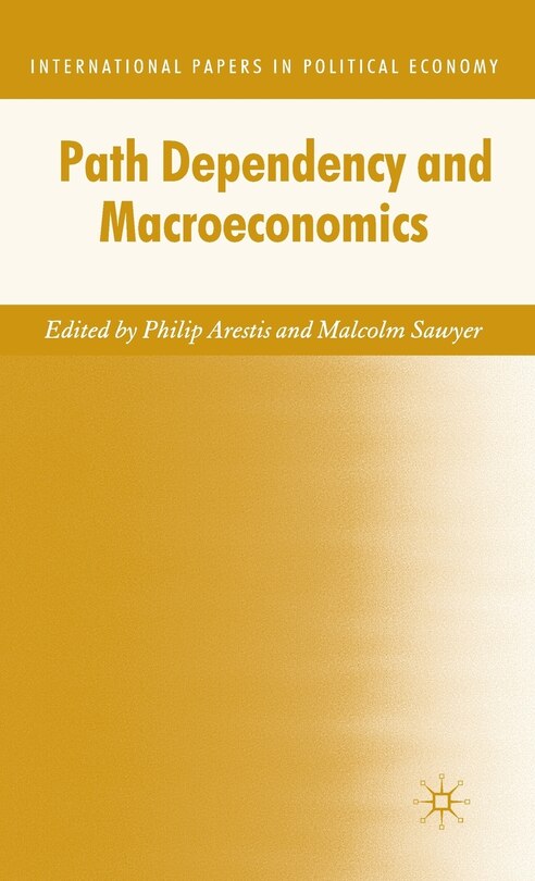 Front cover_Path Dependency And Macroeconomics