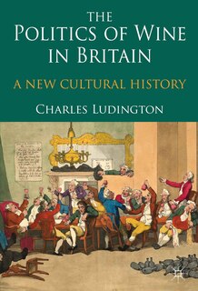 Front cover_The Politics of Wine in Britain