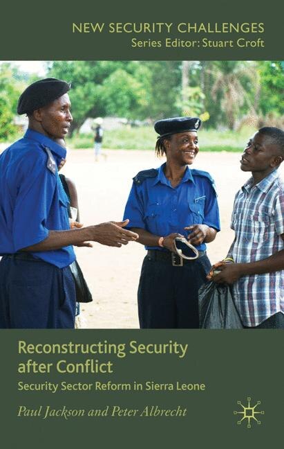 Front cover_Reconstructing Security After Conflict