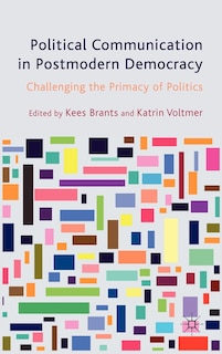 Front cover_Political Communication In Postmodern Democracy