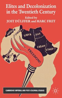 Couverture_Elites and Decolonization in the Twentieth Century