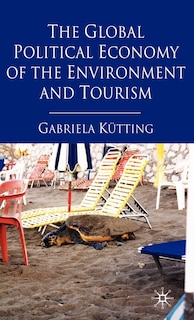 Front cover_The Global Political Economy of the Environment and Tourism